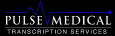 Pulse Medical Transcription