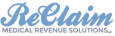 ReClaim Medical Revenue Solutions LLC