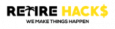 Retire Hacks