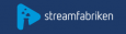Streamfabriken