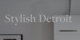 Stylish Detroit