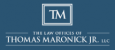 The Law Offices of Thomas Maronick Jr LLC