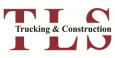  TLS Trucking & Construction