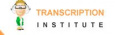 Transcription Institute