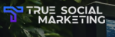 True Social Marketing