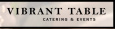 Vibrant Table Catering & Events