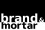 Brand & Mortar