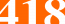 418