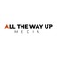 All The Way Up Media
