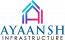 Ayaansh Infrastructure