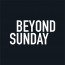 Beyond Sunday