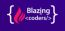 Blazing coders