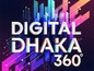 Digital Dhaka 360