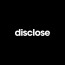 DISCLOSE