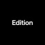 Edition
