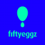 FIFTYEGGZ