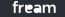 Fream