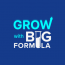 Grow With BIGFORMULA