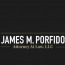James M Porfido Attorney at Law
