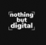 Nothing But Digital