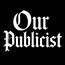 Our Publicist