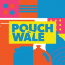 PouchWale