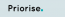 Priorise