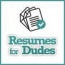 Resumes for Dudes