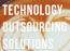 Technology Outsourcing Solutions