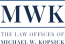 The Law Offices of Michael W. Kopsick