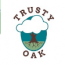 TRUSTY OAK