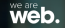 We are web