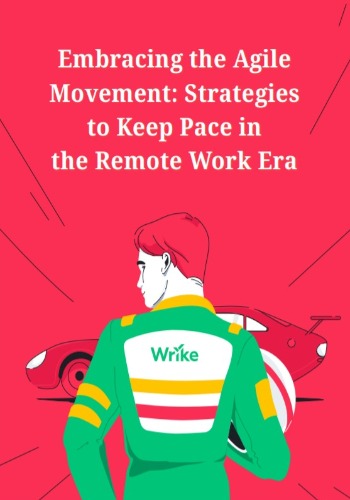 Embracing the Agile Movement: Strategies to Keep Pace in the Remote Work Era