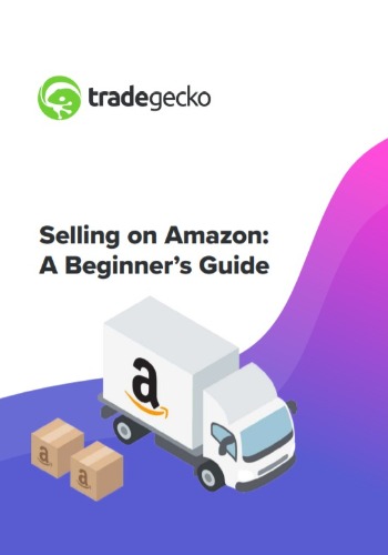 Selling on Amazon: A Beginner’s Guide