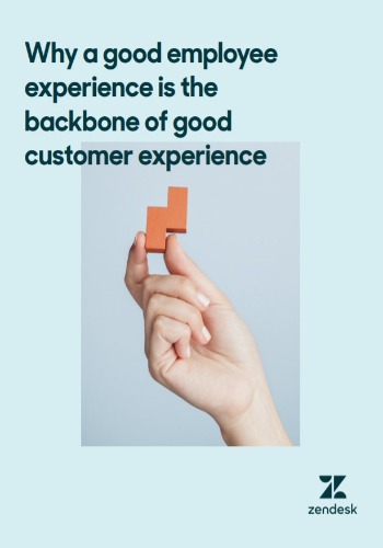 Why A Good Employee Experience Is The Backbone Of Good Customer Experience