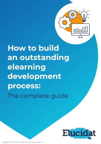 How To Build An Outstanding elearning Development Process: The Complete Guide