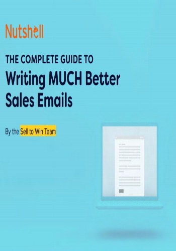 The Complete Guide To Writing Much Better Sales Emails