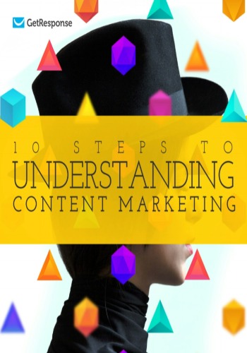 10 Steps to Understanding Content Marketing