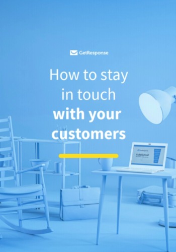 How To Stay In Touch With Your Customers
