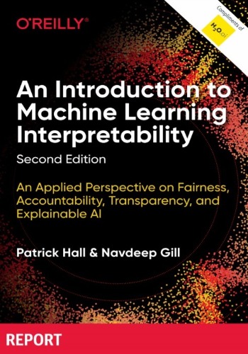 An Introduction to Machine Learning Interpretability Second Edition