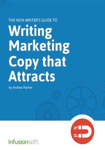 The Non-Writer’s Guide To Writing Marketing Copy That Attracts
