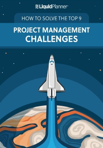 How To Solve The Top 9 Project Management Challenges 