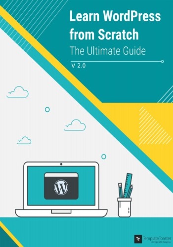 Learn WordPress From Scratch: The Ultimate Guide