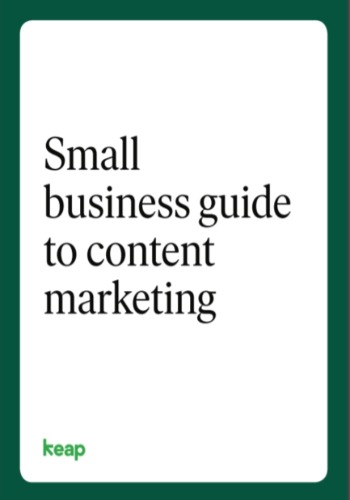Small Business Guide To Content Marketing