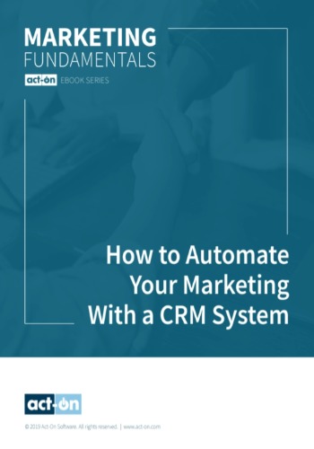 How to Automate Your Marketing With a CRM System