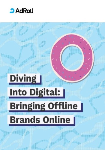 Diving Into Digital: Bringing Offline Brands Online