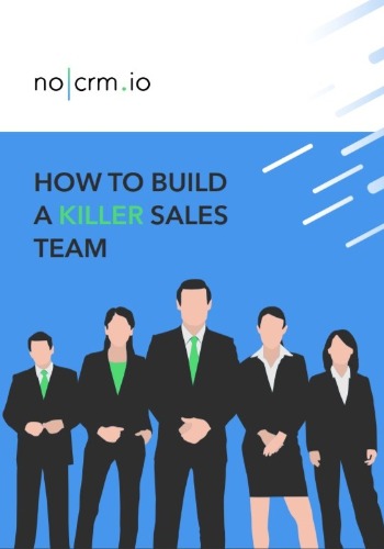 How To Build A Killer Sales Team
