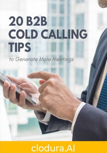 20 B2B Cold Calling Tips to Generate More Meetings