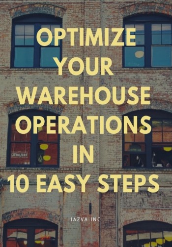 Optimize Your Warehouse Operations in 10 Easy Steps