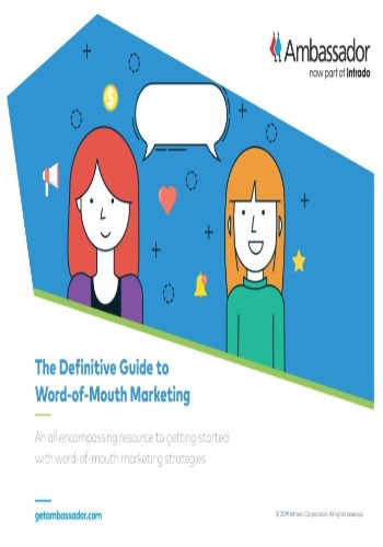The Definitive Guide to Word-of-Mouth Marketing